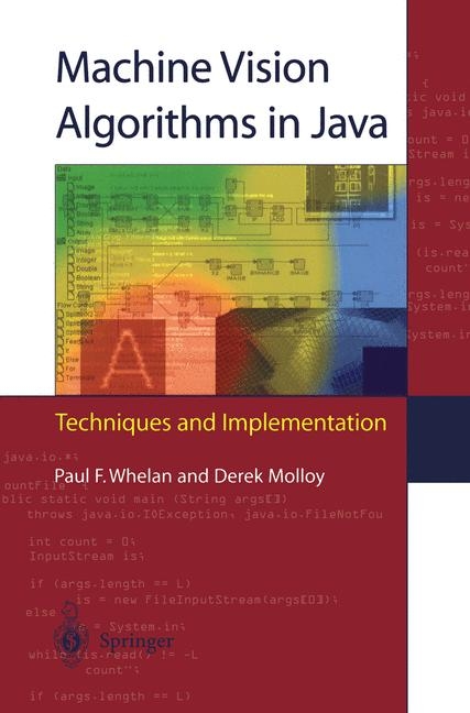 Machine Vision Algorithms in Java -  Derek Molloy,  Paul F. Whelan