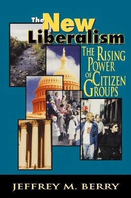 The New Liberalism - Jeffrey M. Berry