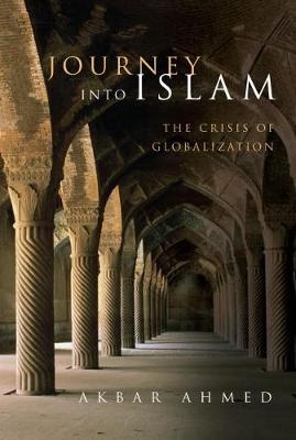 Journey into Islam - Akbar Ahmed