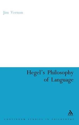 Hegel's Philosophy of Language - Jim Vernon