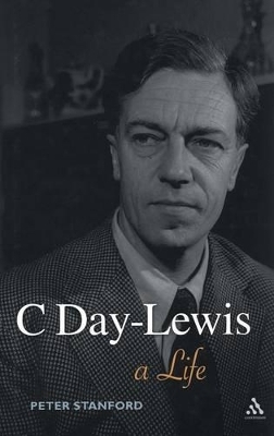 C Day-Lewis - Peter Stanford