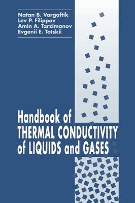 Handbook of Thermal Conductivity of Liquids and Gases - Natan B. Vargaftik