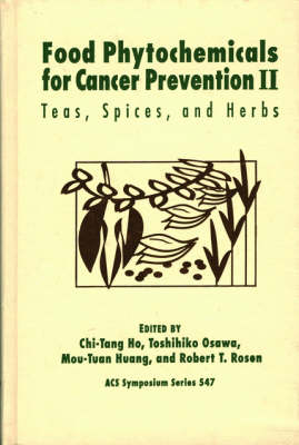 Food Phytochemicals for Cancer Prevention: II: Teas, Spices, and Herbs - 