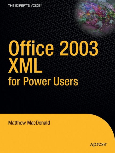 Office 2003 XML for Power Users -  Matthew MacDonald