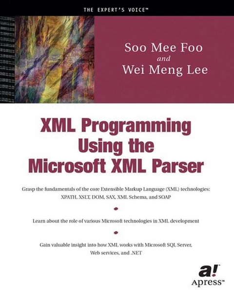 XML Programming Using the Microsoft XML Parser -  Soo Mee Foo,  Wei-Meng Lee