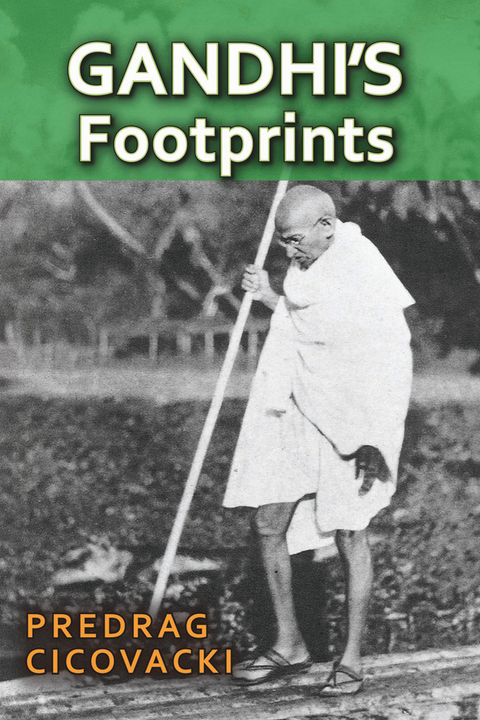 Gandhi's Footprints - Predrag Cicovacki