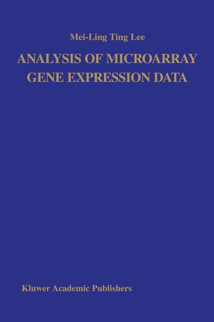 Analysis of Microarray Gene Expression Data -  Mei-Ling Ting Lee