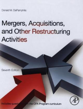 Mergers, Acquisitions, and Other Restructuring Activities - Donald DePamphilis