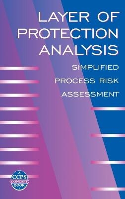 Layer of Protection Analysis -  CCPS (Center for Chemical Process Safety)