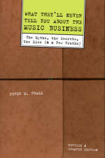 What They'll Never Tell You About the Music Business - Peter M. Thall