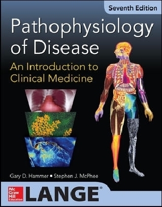 Pathophysiology of Disease: An Introduction to Clinical Medicine 7/E - Gary Hammer, Stephen McPhee