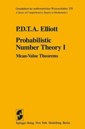 Probabilistic Number Theory - P. D. T. A. Elliott