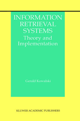 Information Retrieval Systems -  Gerald J. Kowalski