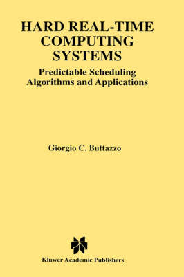 Hard Real-Time Computing Systems -  Giorgio C Buttazzo