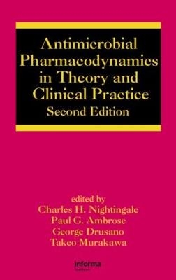 Antimicrobial Pharmacodynamics in Theory and Clinical Practice - 