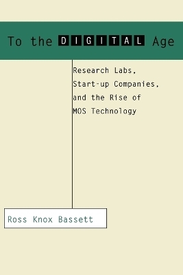 To the Digital Age - Ross Knox Bassett