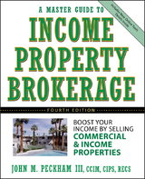 Master Guide to Income Property Brokerage -  III John M. Peckham