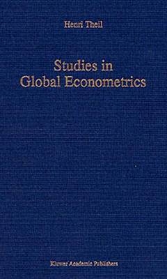 Studies in Global Econometrics -  H. Theil