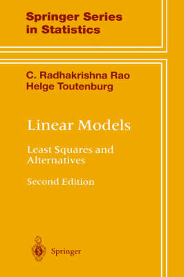 Linear Models -  Calyampudi R. Rao,  Helge Toutenburg