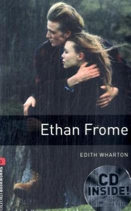 Oxford Bookworms Library / 8. Schuljahr, Stufe 2 - Ethan Frome - Edith Wharton