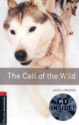 Oxford Bookworms Library / 8. Schuljahr, Stufe 2 - The Call of the Wild