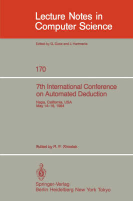 7th International Conference on Automated Deduction - 