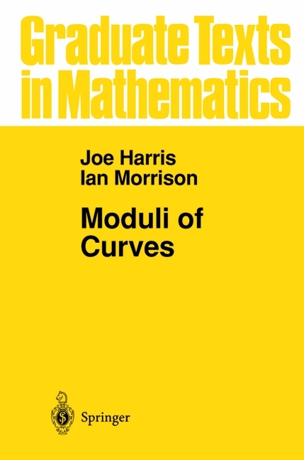 Moduli of Curves -  Joe Harris,  Ian Morrison