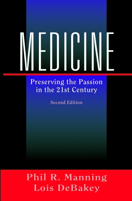 Medicine -  Lois DeBakey,  Phil R. Manning