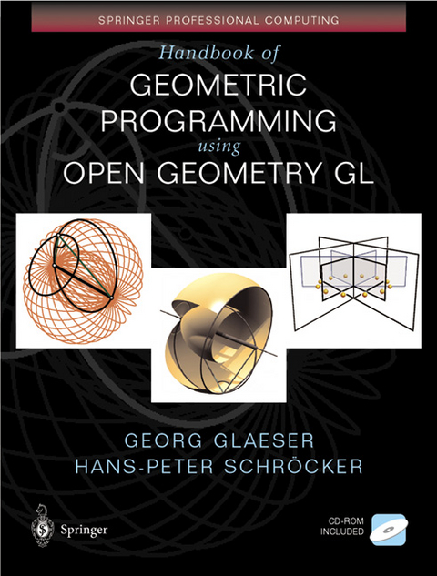 Handbook of Geometric Programming Using Open Geometry GL -  Georg Glaeser,  Hans-Peter Schrocker
