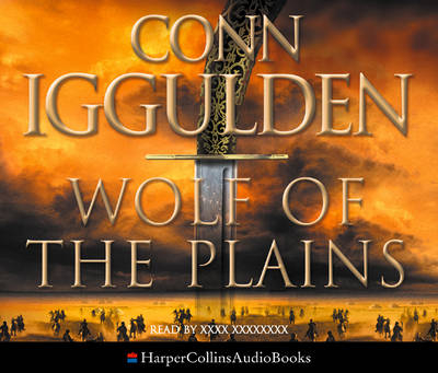 Wolf of the Plains - Conn Iggulden