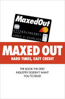 Maxed Out - James D. Scurlock