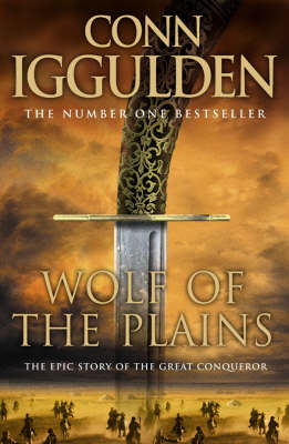 Wolf of the Plains - Conn Iggulden