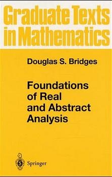 Foundations of Real and Abstract Analysis -  Douglas S. Bridges