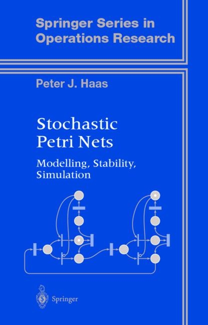 Stochastic Petri Nets -  Peter J. Haas