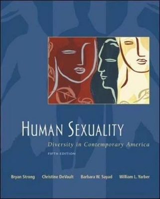 Human Sexuality - Bryan Strong, Christine DeVault, Barbara Sayad, William Yarber