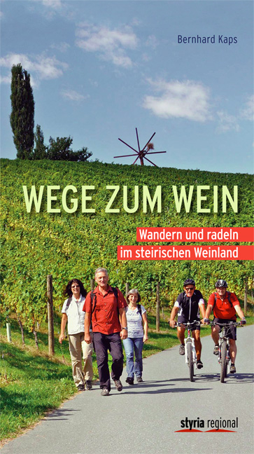 Wege zum Wein - Bernhard Kaps