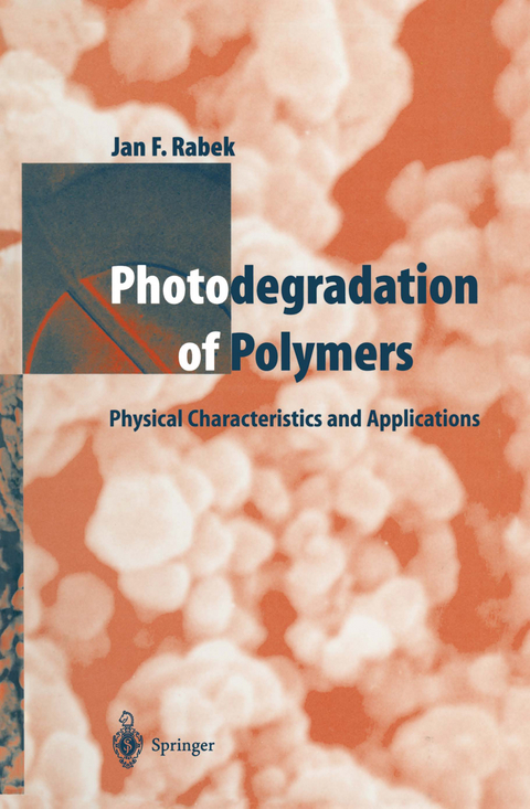 Photodegradation of Polymers - Jan F. Rabek