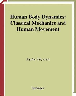 Human Body Dynamics -  Aydin Tozeren