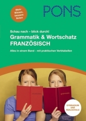 PONS Schau nach - blick durch! Grammatik und Wortschatz Französisch - Gabriele Frost, Elisabeth Froget-Seeger, Stéphanie Gehrke