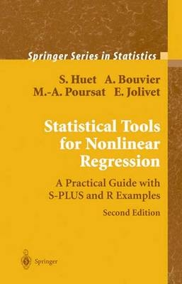 Statistical Tools for Nonlinear Regression -  Anne Bouvier,  Sylvie Huet,  Emmanuel Jolivet,  Marie-Anne Poursat