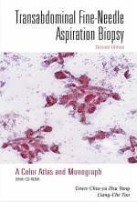 Transabdominal Fine-needle Aspiration Biopsy (2nd Edition): A Color Atlas And Monograph (With Cd-rom) - Grace C H Yang, Liang-Che Tao