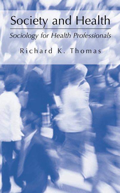 Society and Health -  Richard K. Thomas