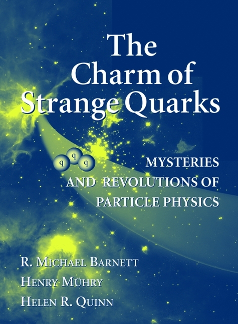 Charm of Strange Quarks -  R. Michael Barnett,  Henry Muehry,  Helen R. Quinn