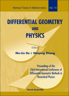 Differential Geometry And Physics - Proceedings Of The 23th International Conference Of Differential Geometric Methods In Theoretical Physics - 