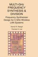 Multi-GHz Frequency Synthesis & Division -  Thomas H. Lee,  Hamid R. Rategh