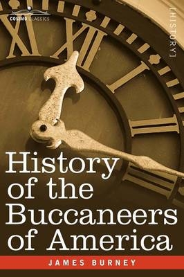 History of the Buccaneers of America - James Burney