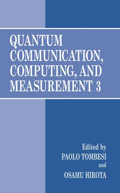 Quantum Communication, Computing, and Measurement 3 - 