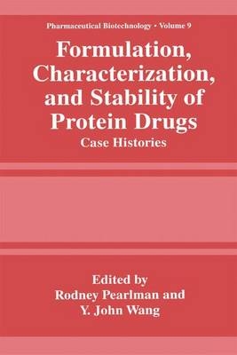 Formulation, Characterization, and Stability of Protein Drugs - 