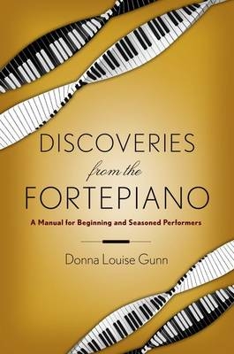 Discoveries from the Fortepiano -  Donna Louise Gunn