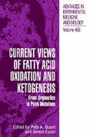 Current Views of Fatty Acid Oxidation and Ketogenesis - 